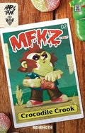 MFKZ #2 Guillaume Singelin Garbage Pail Kids Homage Variant (2021) Behemoth